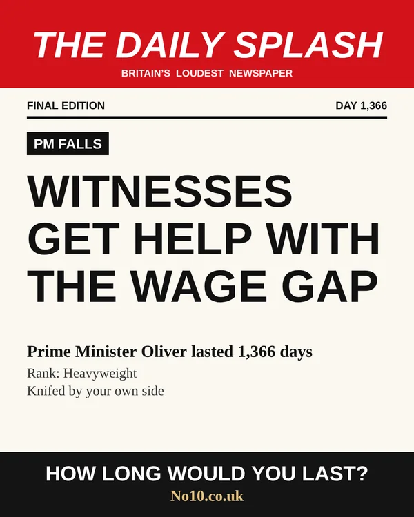A shareable Daily Splash final front page: Prime Minister Oliver lasted 1,366 days